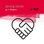 Serving Stories – Episode 2.1 – Respect is given, not earned